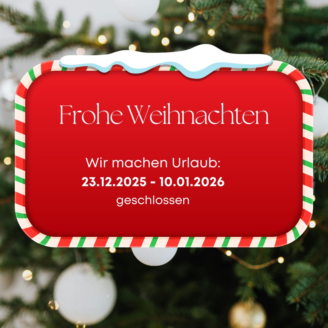 Schließzeiten Weihnachten